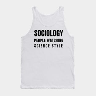 Sociologist gift Tank Top